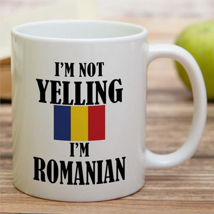 Funny Romanian I m Not Yelling Sarcasm | Ceramic Coffee Mug | 11 OZ
