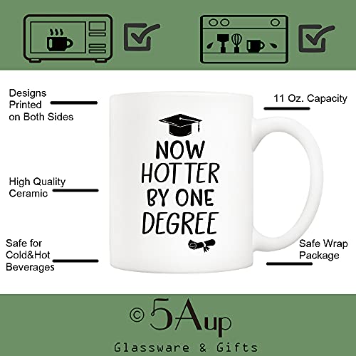 Now Hotter by One Degree Best Graduation Gift | Ceramic Coffee Mug | 11 OZ