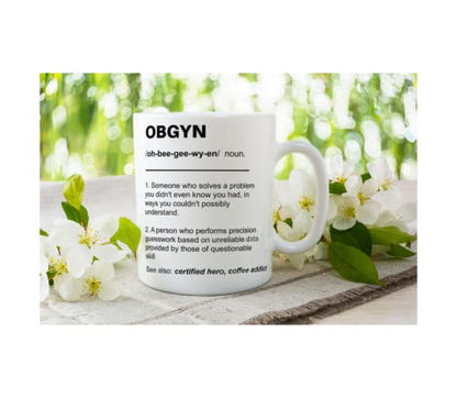 OBGYN Funny Gifts for Best Obstetrician | Ceramic Coffee Mug | 11 OZ