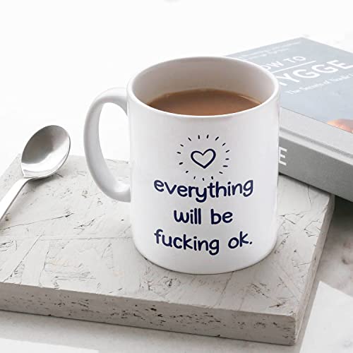Everythink Will Be Fucking OK Stress Relief | Ceramic Coffee Mug | 11 OZ
