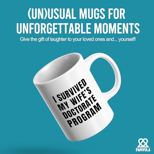 I Survived My Wife s Doctorate Program PhD | Ceramic Coffee Mug | 11 OZ