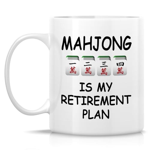Funny Mahjong Gift Is My Retirement Plan or | Ceramic Coffee Mug | 11 OZ