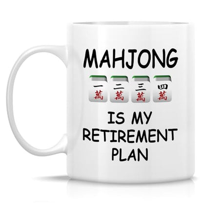 Funny Mahjong Gift Is My Retirement Plan or | Ceramic Coffee Mug | 11 OZ