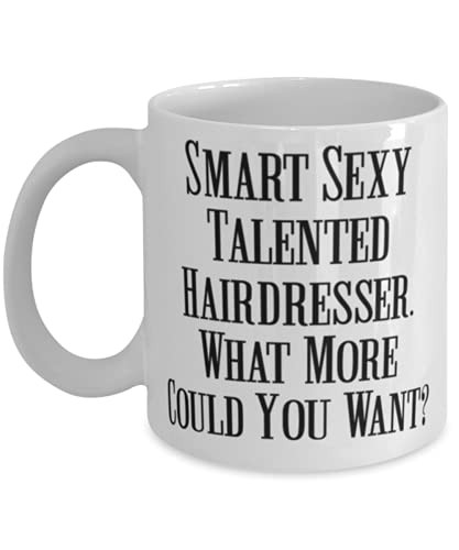 Best Hairdresser Smart Sexy Talented Funny | Ceramic Coffee Mug | 11 OZ