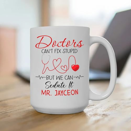 Personalized Doctor We Can Sedate It Teacup | Customised Coffee Mug | 11 OZ