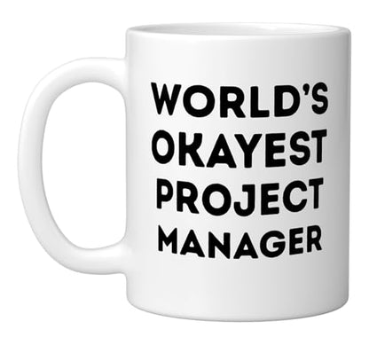 World s Okayest Project Manager Funny Career | Ceramic Coffee Mug | 11 OZ