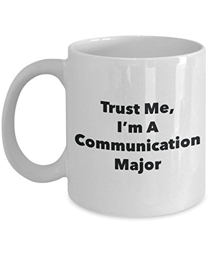 SpreadPassion Trust Me I m A Communication | Ceramic Coffee Mug | 11 OZ
