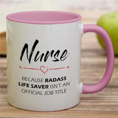 Funny Nurse cause Badass Life Saver Graduate | Ceramic Coffee Mug | 11 OZ