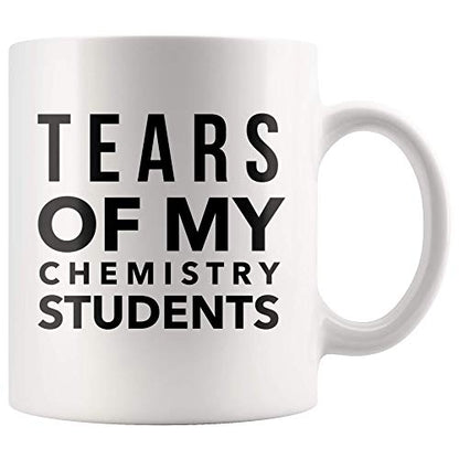 Tears of My Chemistry Students Funny Gift To | Ceramic Coffee Mug | 11 OZ