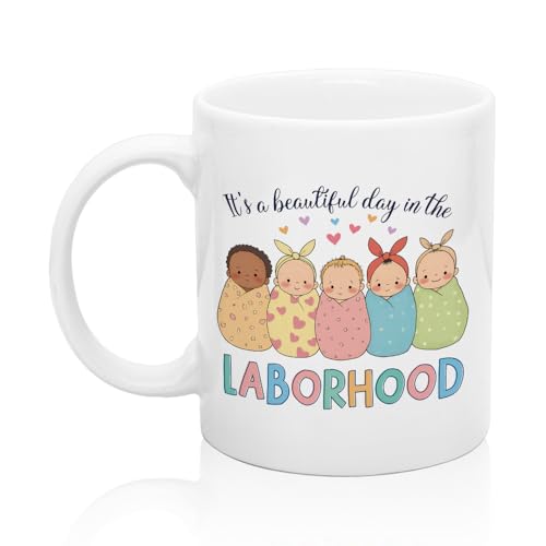 XQLZY It s A Beautiful Day In The Laborhood | Ceramic Coffee Mug | 11 OZ