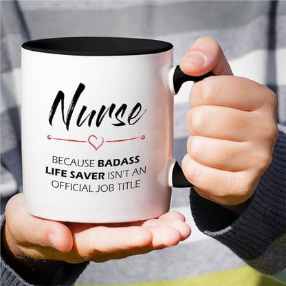 Funny Nurse cause Badass Life Saver Doctorate | Ceramic Coffee Mug | 11 OZ