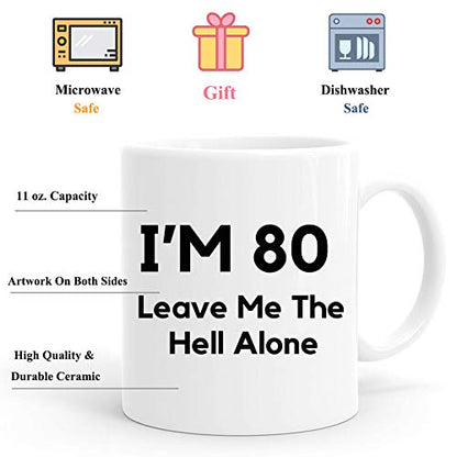 80th Birthday Gifts For Men Funny I Am 80 | Ceramic Coffee Mug | 11 OZ