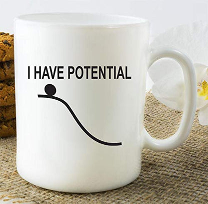 Engineer I Have Potential Mechanical Physics | Ceramic Coffee Mug | 11 OZ