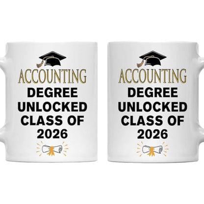 Accounting Degree Unlocked Class of 2026 | Ceramic Coffee Mug | 11 OZ