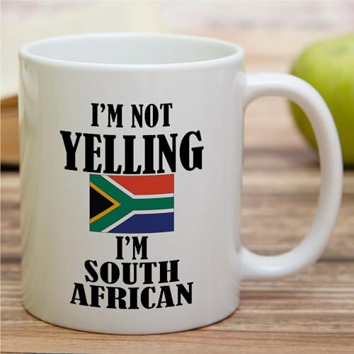 Funny For Proud South Africans I m Not Yelling | Ceramic Coffee Mug | 11 OZ