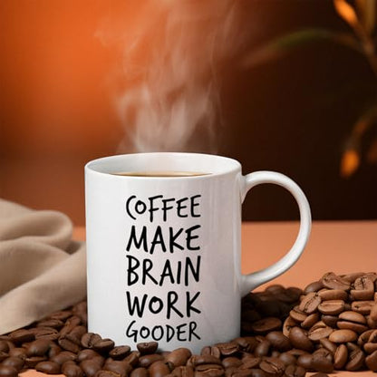 Veracco Make Brain Work Gooder Funny Lover | Ceramic Coffee Mug | 11 OZ