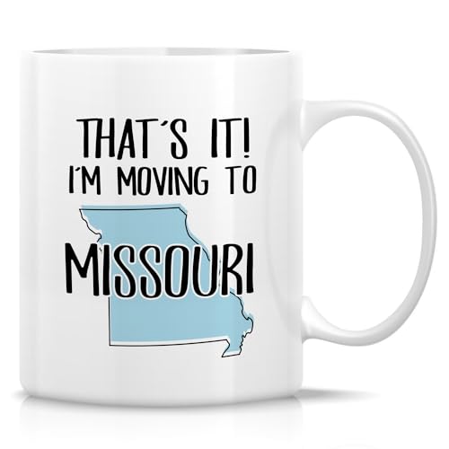 Funny That s it I m Moving to Missouri Hello | Ceramic Coffee Mug | 11 OZ