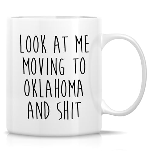 Funny for Moving to Oklahoma Gift Relocating | Ceramic Coffee Mug | 11 OZ
