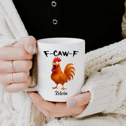 Custom Name Caw-F Chicken Sarcastic Humor | Customised Coffee Mug | 11 OZ