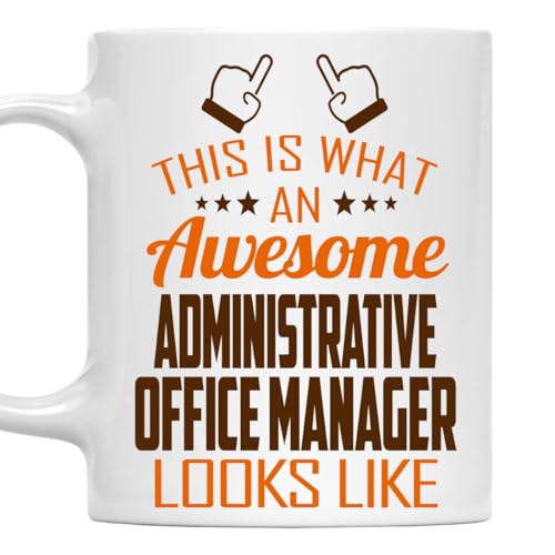 This Is What an Awesome Administrative Office | Ceramic Coffee Mug | 11 OZ