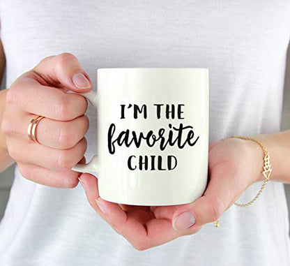 Funny Brother Sister Gift I m The Favorite | Ceramic Coffee Mug | 11 OZ