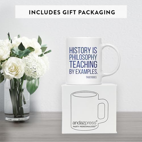 Teacher Gift History is Philosophy Teaching by | Ceramic Coffee Mug | 11 OZ