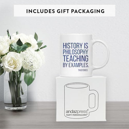 Teacher Gift History is Philosophy Teaching by | Ceramic Coffee Mug | 11 OZ
