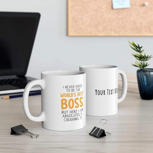 Personalized I Never Asked To Be The World | Customised Coffee Mug | 11 OZ