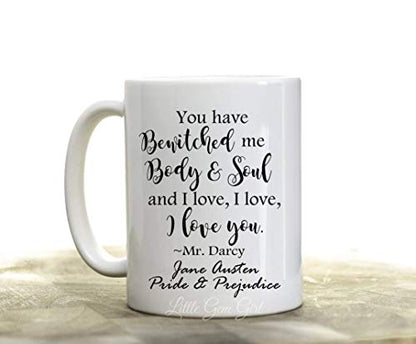 Jane Austen Pride and Prejudice Book Quote You | Ceramic Coffee Mug | 11 OZ