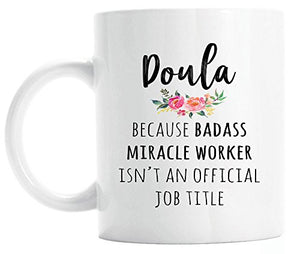 Gift for Doula Funny Graduation | Ceramic Coffee Mug | 11 OZ