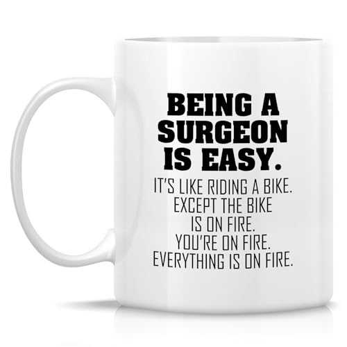 Funny Surgeon Being A Is Easy Humorous Gift | Ceramic Coffee Mug | 11 OZ