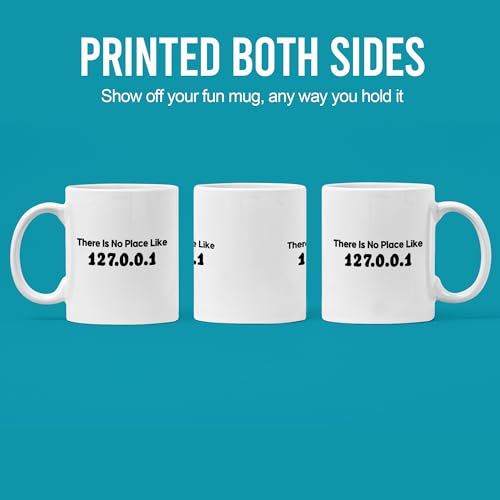 There Is No Place Like 127 0 1 Programmer | Ceramic Coffee Mug | 11 OZ