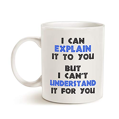 MAUAG Funny Engineer I Can Explain It to You | Ceramic Coffee Mug | 11 OZ