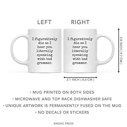 Funny Gag Gift for Teachers I Figuratively Die | Ceramic Coffee Mug | 11 OZ