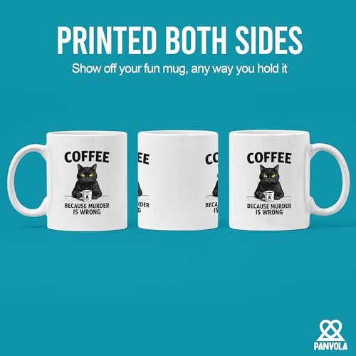 Because Murder Is Wrong Cat Lover Gifts Dad | Ceramic Coffee Mug | 11 OZ