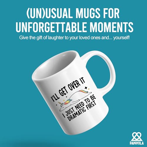 I ll Get Over It Just Need To Be Dramatic | Ceramic Coffee Mug | 11 OZ