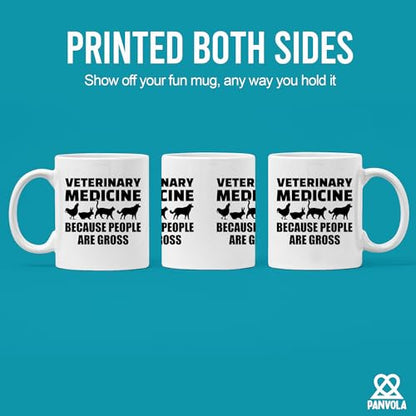 Veterinary Medicine Because People Are Gross | Ceramic Coffee Mug | 11 OZ