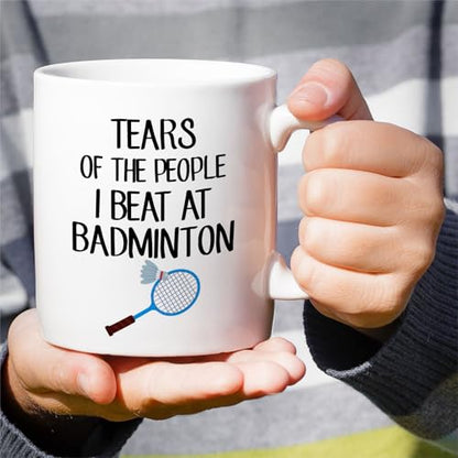 Funny Badminton Tears Of The People I Beat | Ceramic Coffee Mug | 11 OZ