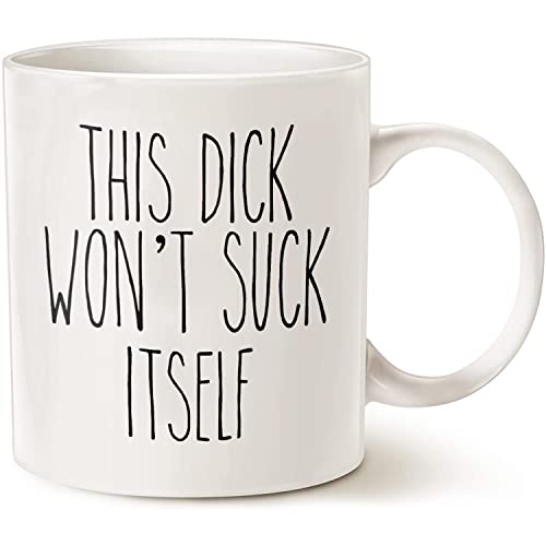 This Dick Won t Suck Itself Husband Gift Funny | Ceramic Coffee Mug | 11 OZ
