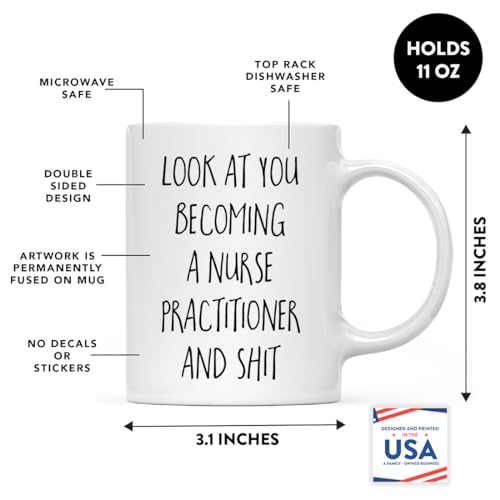 Funny Gift Look at You Becoming a Nurse | Ceramic Coffee Mug | 11 OZ