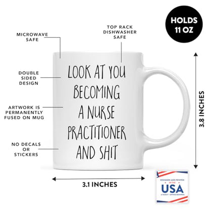 Funny Gift Look at You Becoming a Nurse | Ceramic Coffee Mug | 11 OZ