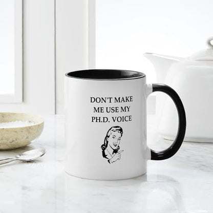 Phd Joke Funny | Ceramic Coffee Mug | 11 OZ