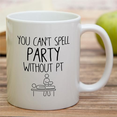 Funny Physical Therapist Humorous Gift for PT | Ceramic Coffee Mug | 11 OZ