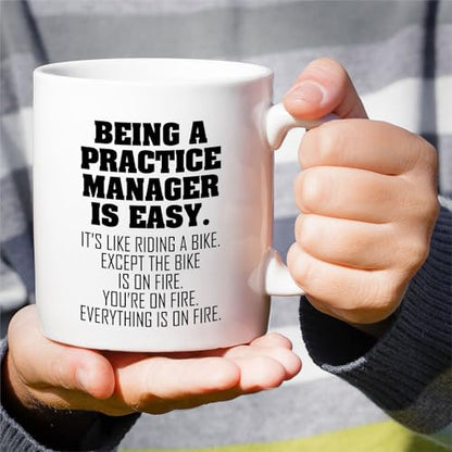 Funny Practice Manager or Humorous Sarcastic | Ceramic Coffee Mug | 11 OZ