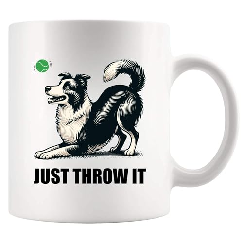 Just Throw It Border Collie Dog Lover Gifts | Ceramic Coffee Mug | 11 OZ
