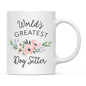Gift for Women World s Greatest Dog Sitter | Ceramic Coffee Mug | 11 OZ