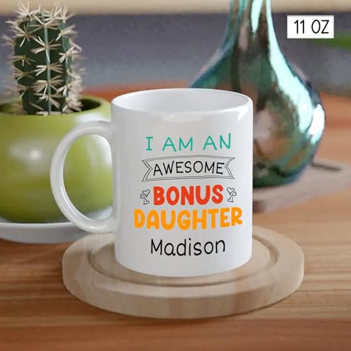 I Am An Awesome Bonus Daughter Best | Customised Coffee Mug | 11 OZ