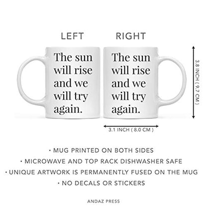 Motivational Inspirational Quote Gift The Sun | Ceramic Coffee Mug | 11 OZ
