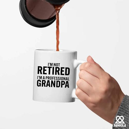I m Not Retired A Professional Grandpa | Ceramic Coffee Mug | 11 OZ