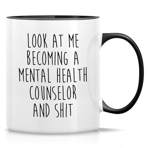 Funny Mental Health Counselor or Graduate | Ceramic Coffee Mug | 11 OZ